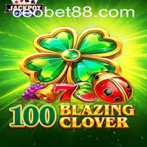 Exploring the Enchanting World of 100BlazingClover and CEO.BET