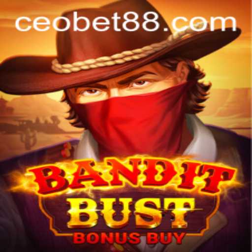 Unraveling the Thrills of BanditBustBonusBuy: A Game Brought to You by CEO.BET