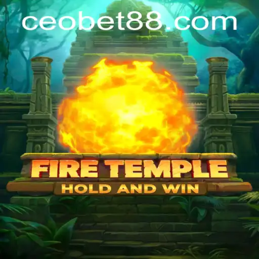 FireTemple: Unveiling the Strategic Prowess in CEO.BET's Latest Game