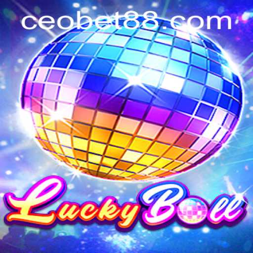 Discovering LuckyBall: An Innovative Gaming Experience by CEO.BET