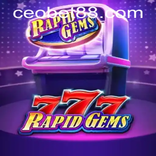 RapidGems777: Revolutionizing Online Gaming with CEO.BET